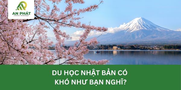Du học Nhật Bản có khó như bạn nghĩ?