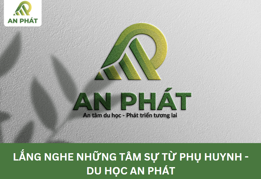 Hành trình an tâm cùng Du học An Phát