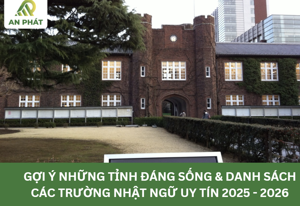 Gợi ý những tỉnh đáng sống & danh sách các trường Nhật ngữ uy tín 2025 - 2026